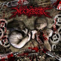 Necrobiotic : Alive and Rotting